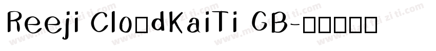 Reeji CloudKaiTi GB字体转换